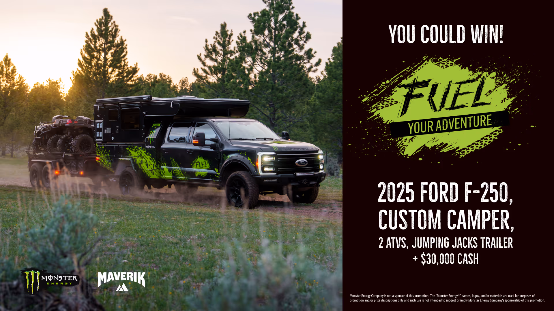 Fuel Your Adventure Sweepstakes. Enter to Win a Ford F-250 with a custom camper, two ATVs and a trailer, plus $30,000!